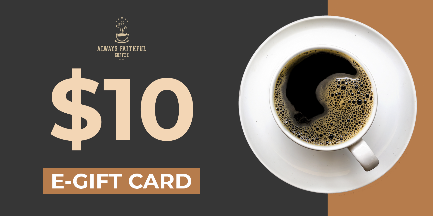 Always Faithful Coffee Gift Card